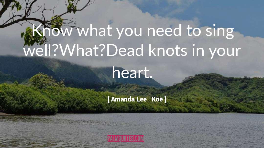 What You Need quotes by Amanda Lee   Koe