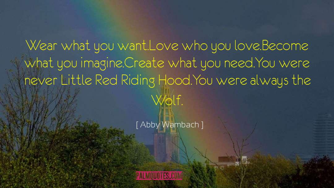 What You Need quotes by Abby Wambach