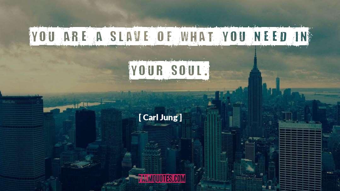 What You Need quotes by Carl Jung