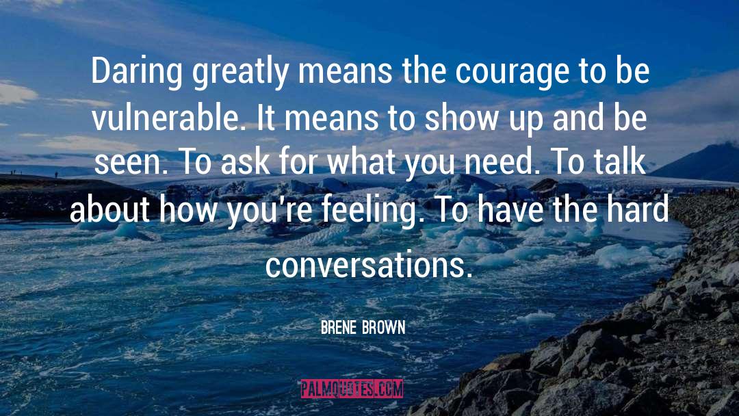 What You Need quotes by Brene Brown