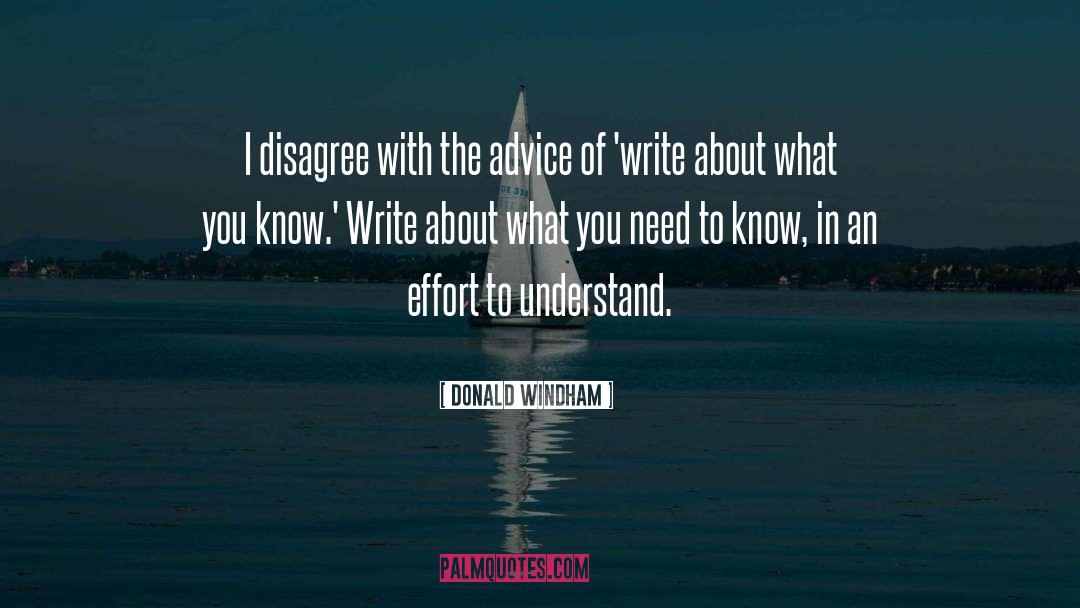 What You Need quotes by Donald Windham