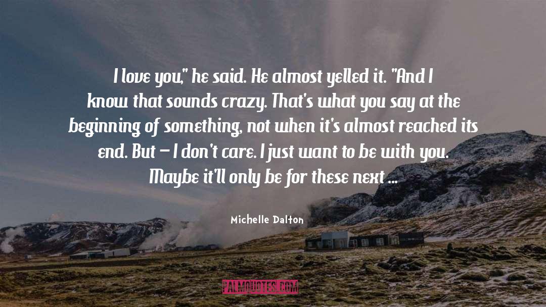 What You Say quotes by Michelle Dalton