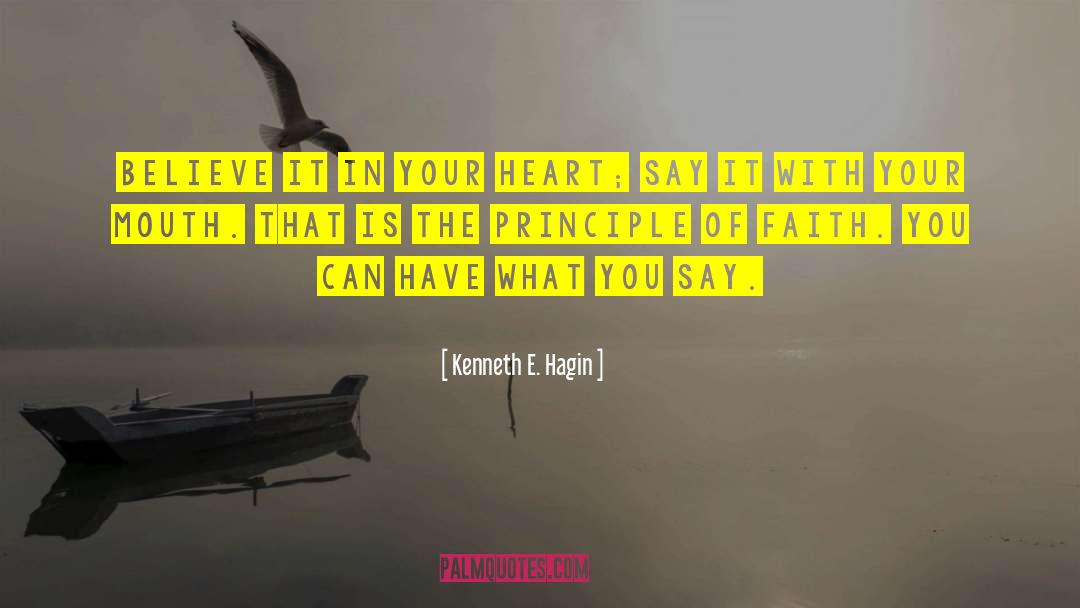 What You Say quotes by Kenneth E. Hagin