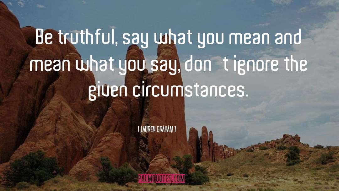 What You Say quotes by Lauren Graham