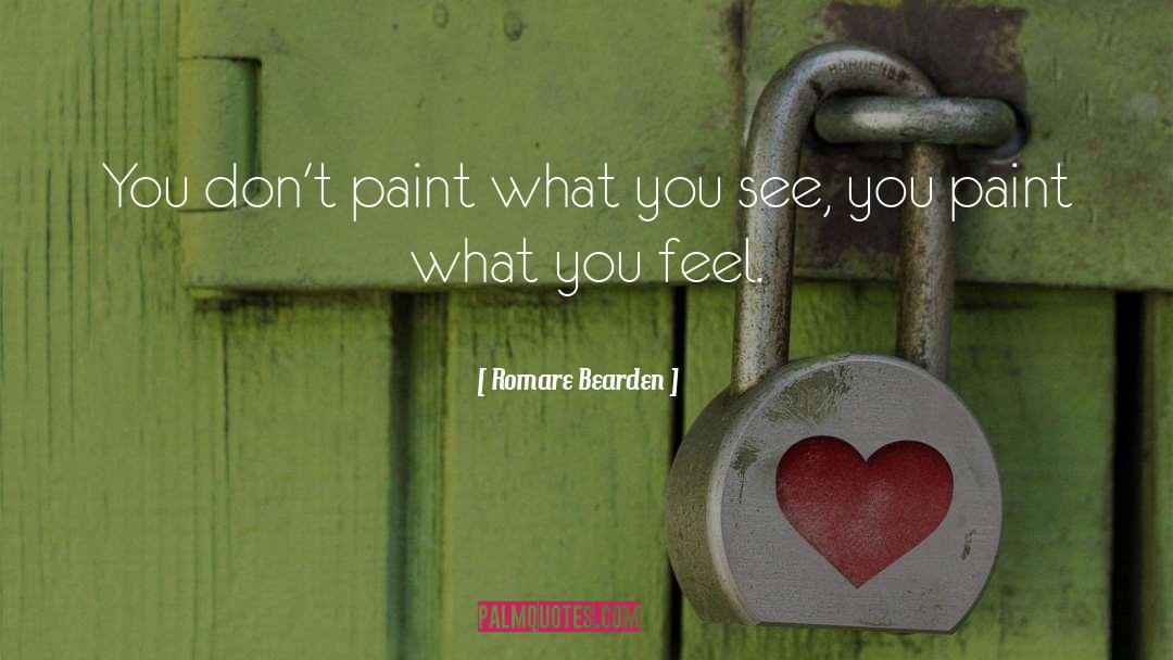 What You See quotes by Romare Bearden