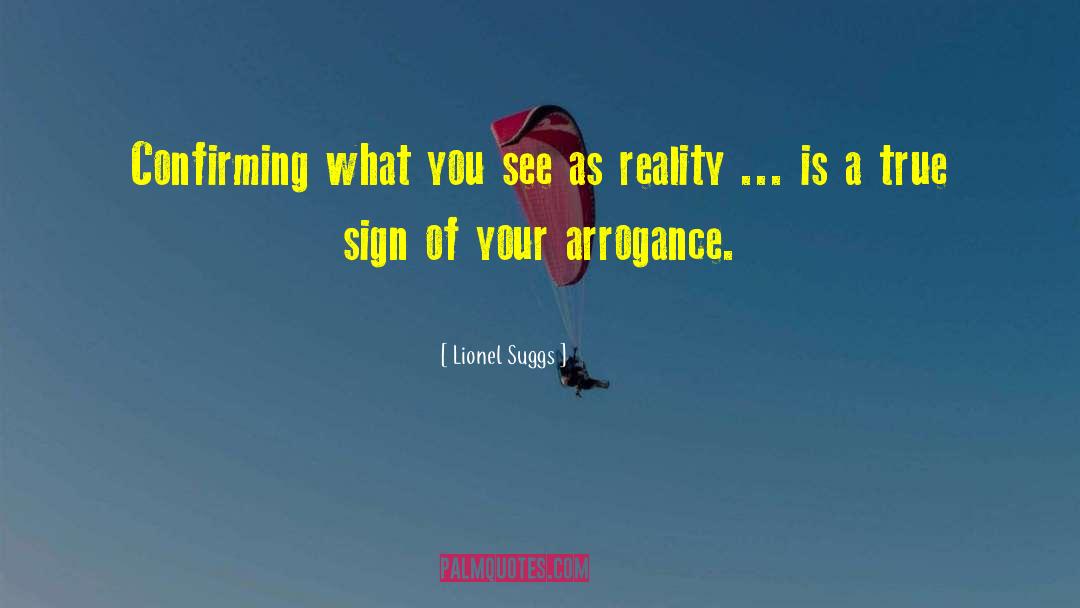 What You See quotes by Lionel Suggs