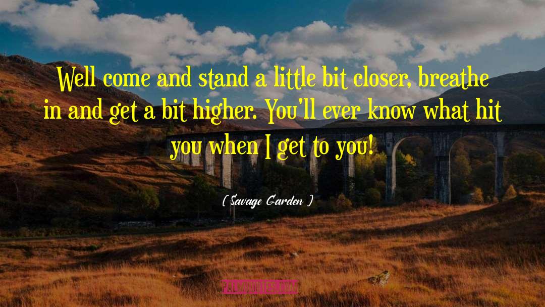 What You Stand For quotes by Savage Garden