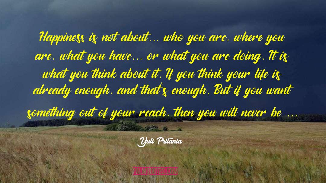 What You Think About quotes by Yuli Pritania