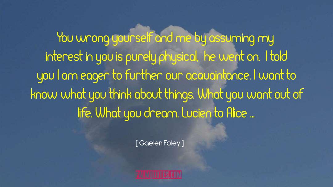 What You Think About quotes by Gaelen Foley