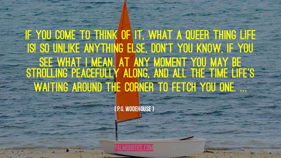What You Think About quotes by P.G. Wodehouse