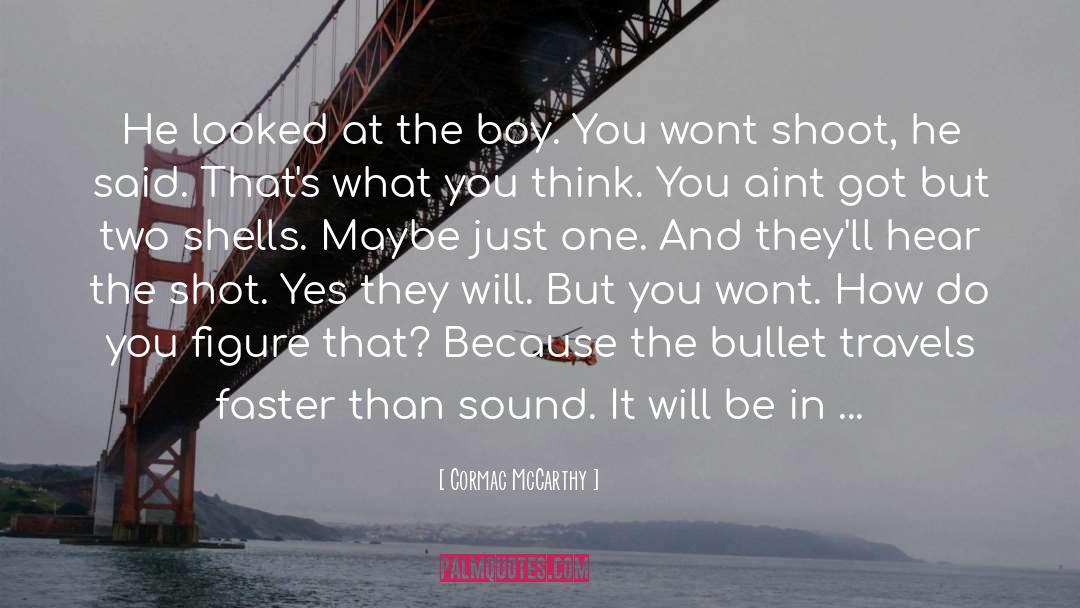 What You Think quotes by Cormac McCarthy
