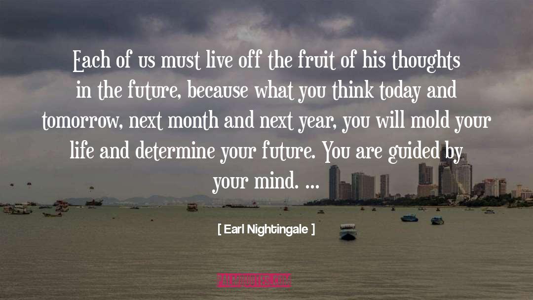 What You Think quotes by Earl Nightingale