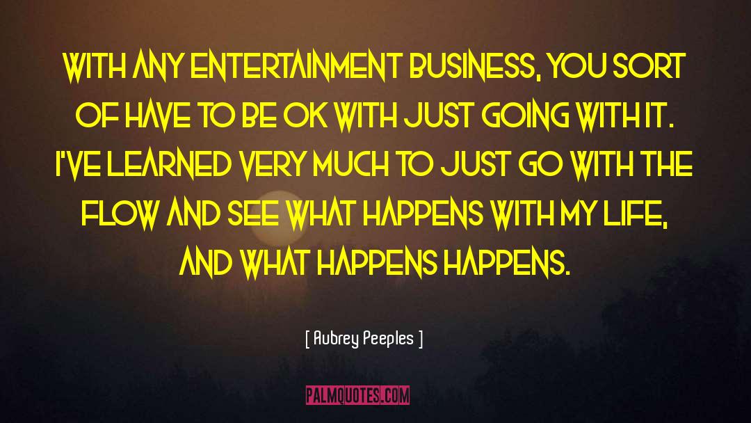 What You Ve Learned quotes by Aubrey Peeples
