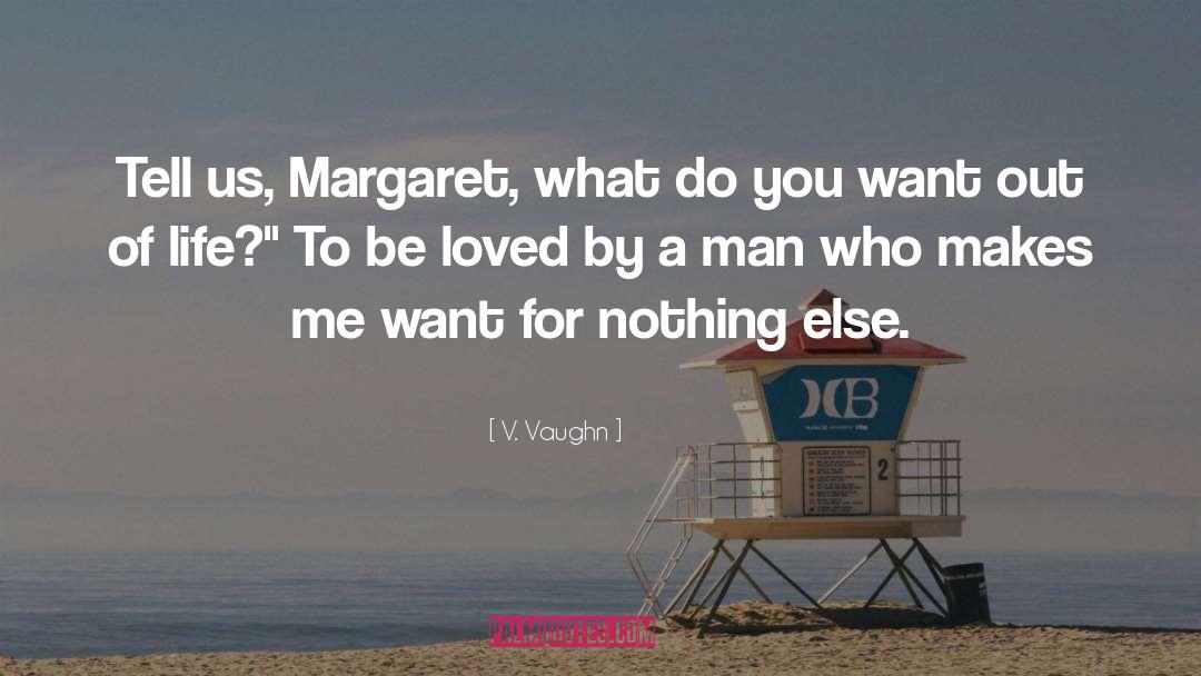 What You Want To Achieve quotes by V. Vaughn