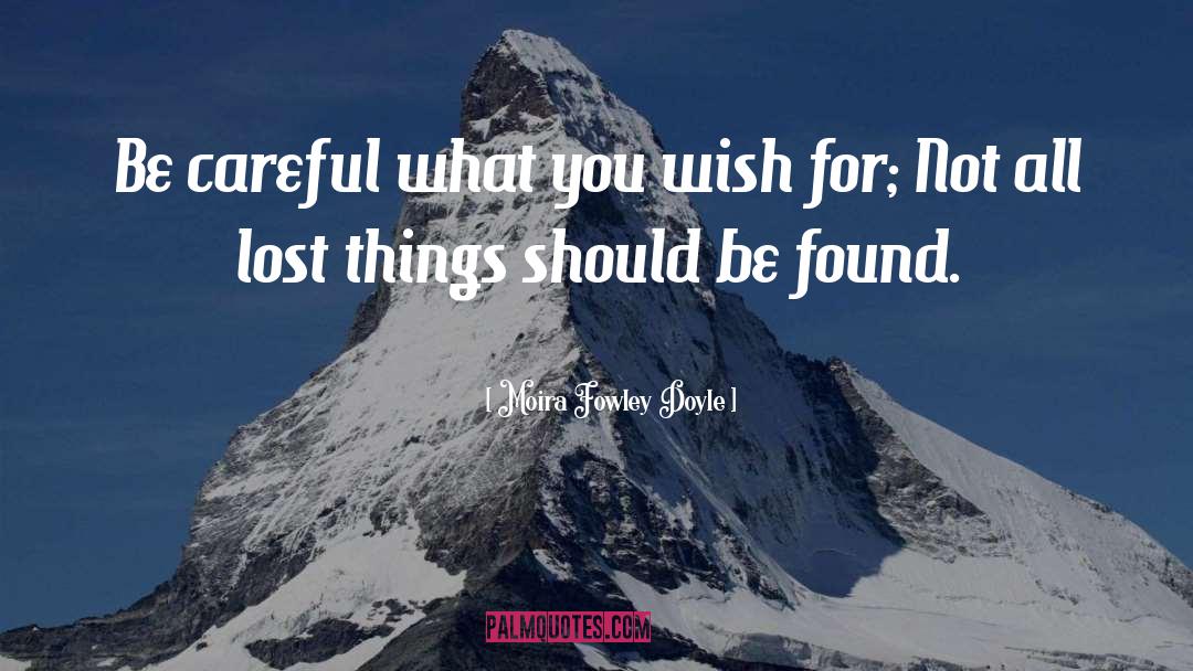 What You Wish quotes by Moira Fowley Doyle