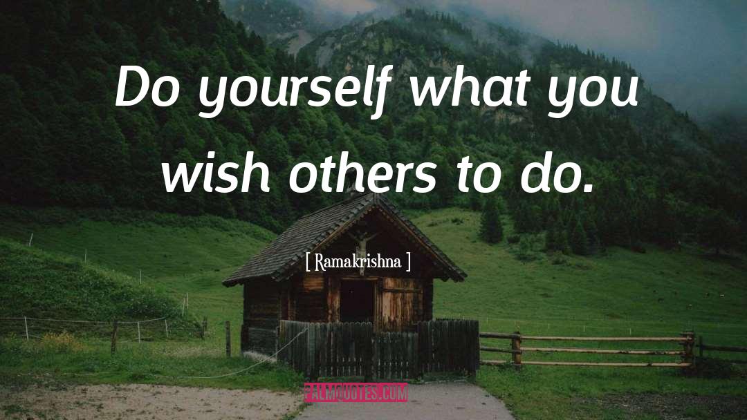 What You Wish quotes by Ramakrishna