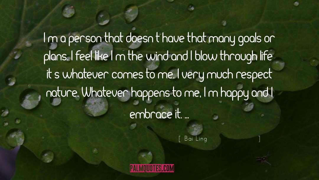 Whatever Happens Happens quotes by Bai Ling