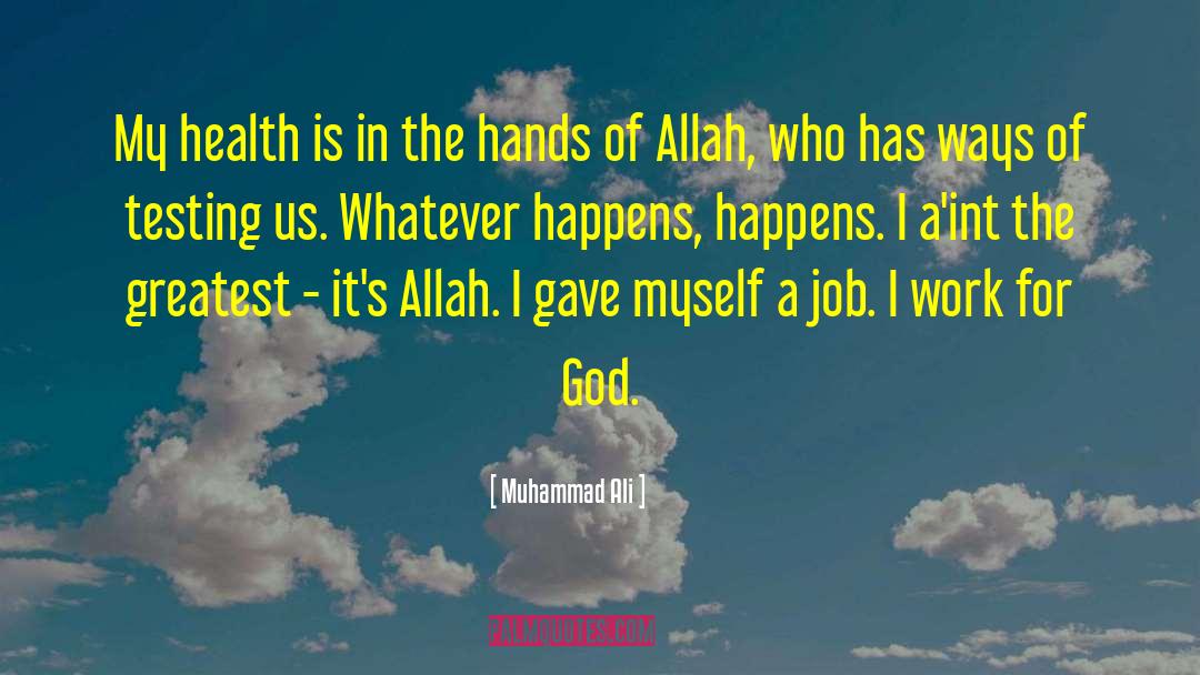 Whatever Happens Happens quotes by Muhammad Ali
