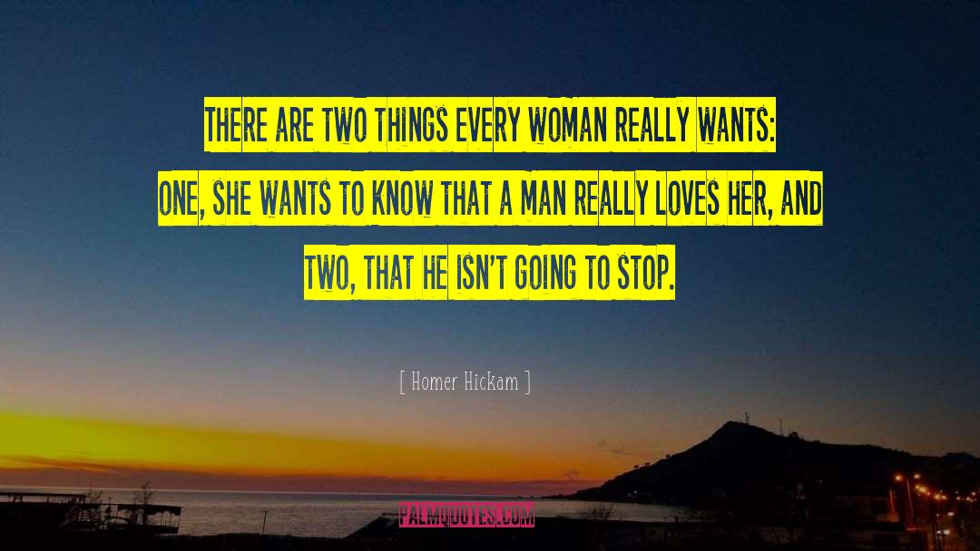 Whatever She Wants quotes by Homer Hickam
