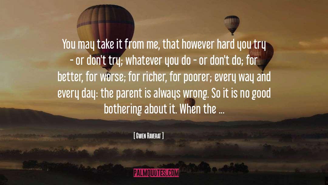 Whatever You Do quotes by Gwen Raverat