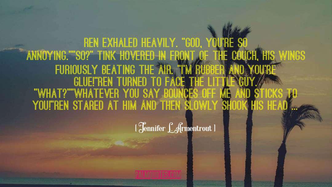 Whatever You Say quotes by Jennifer L. Armentrout