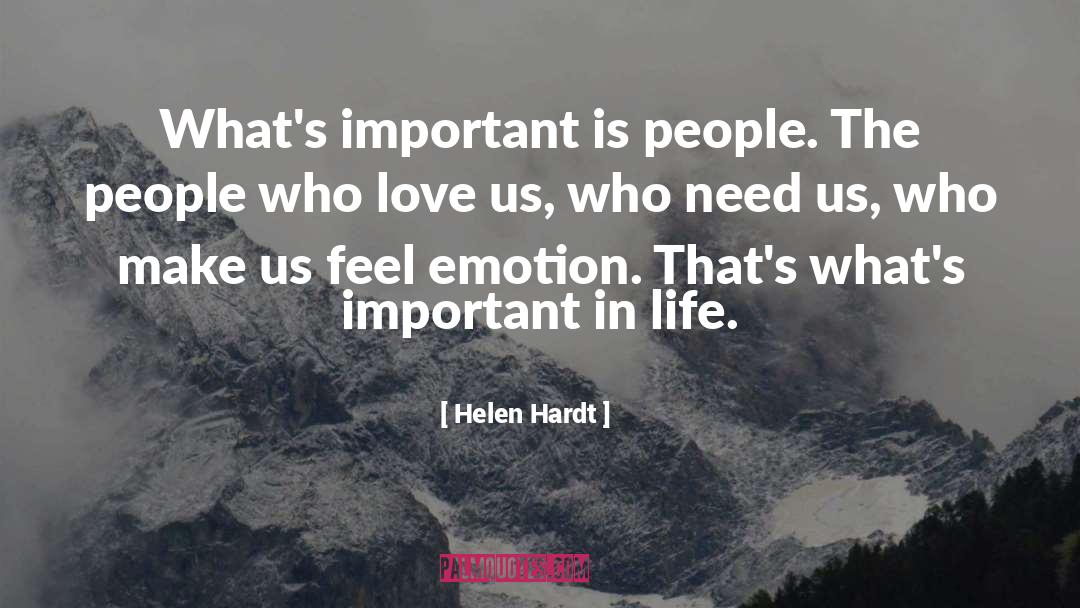 Whats Important quotes by Helen Hardt