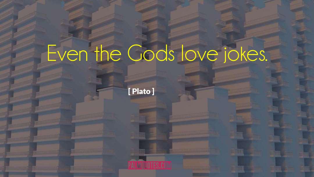 Whats Love Got To Do With It Funny quotes by Plato