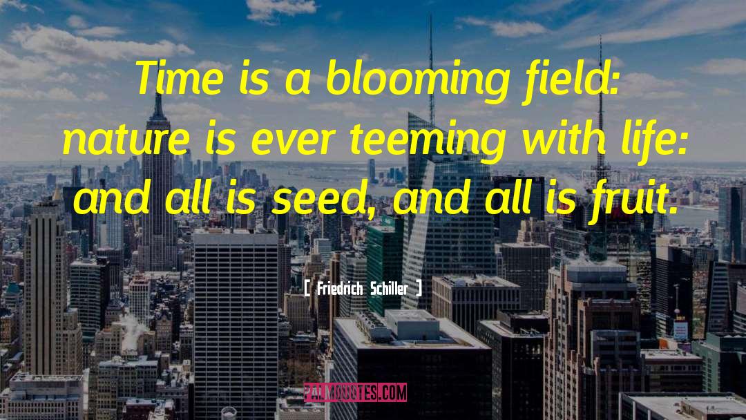 Wheat Fields quotes by Friedrich Schiller