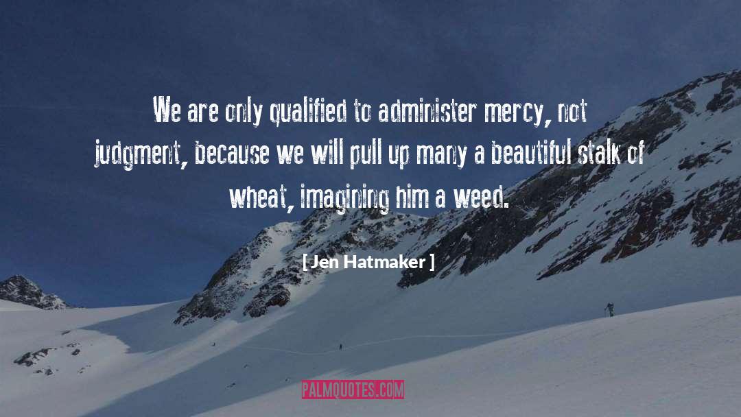 Wheat quotes by Jen Hatmaker