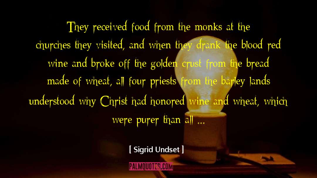 Wheat Wheat By Products quotes by Sigrid Undset