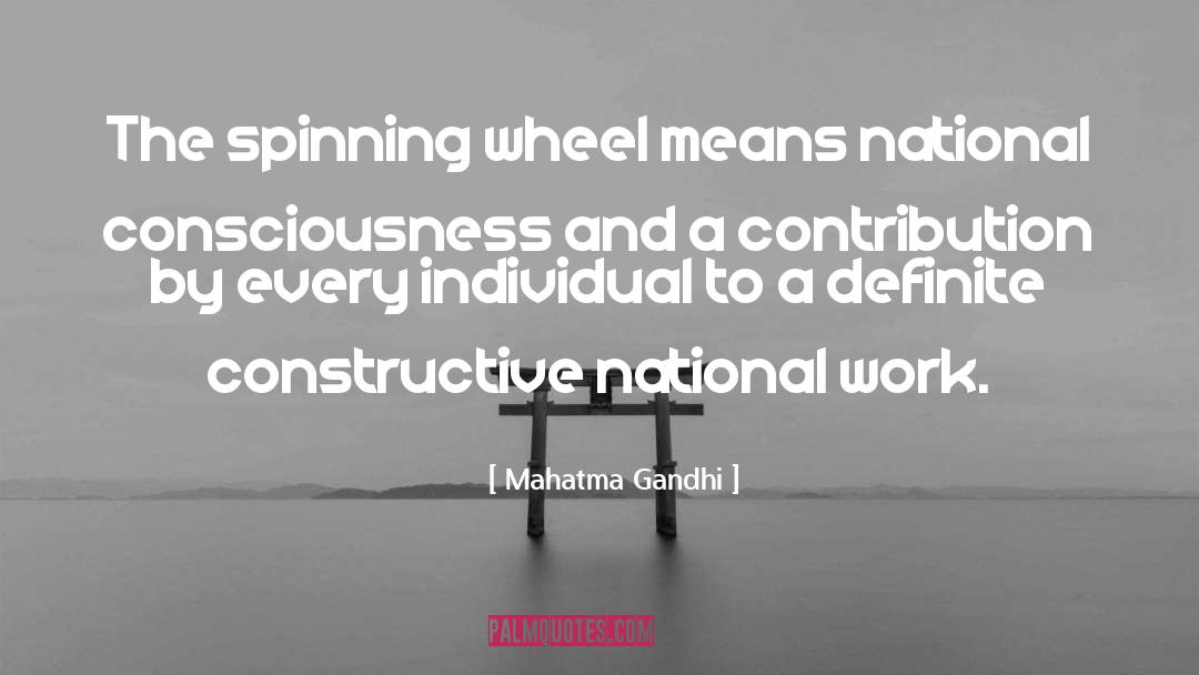 Wheel quotes by Mahatma Gandhi