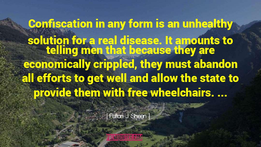 Wheelchairs quotes by Fulton J. Sheen