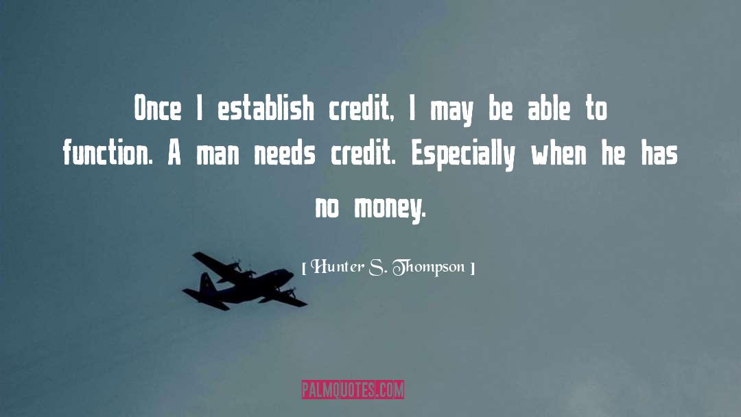 Wheelhouse Credit quotes by Hunter S. Thompson