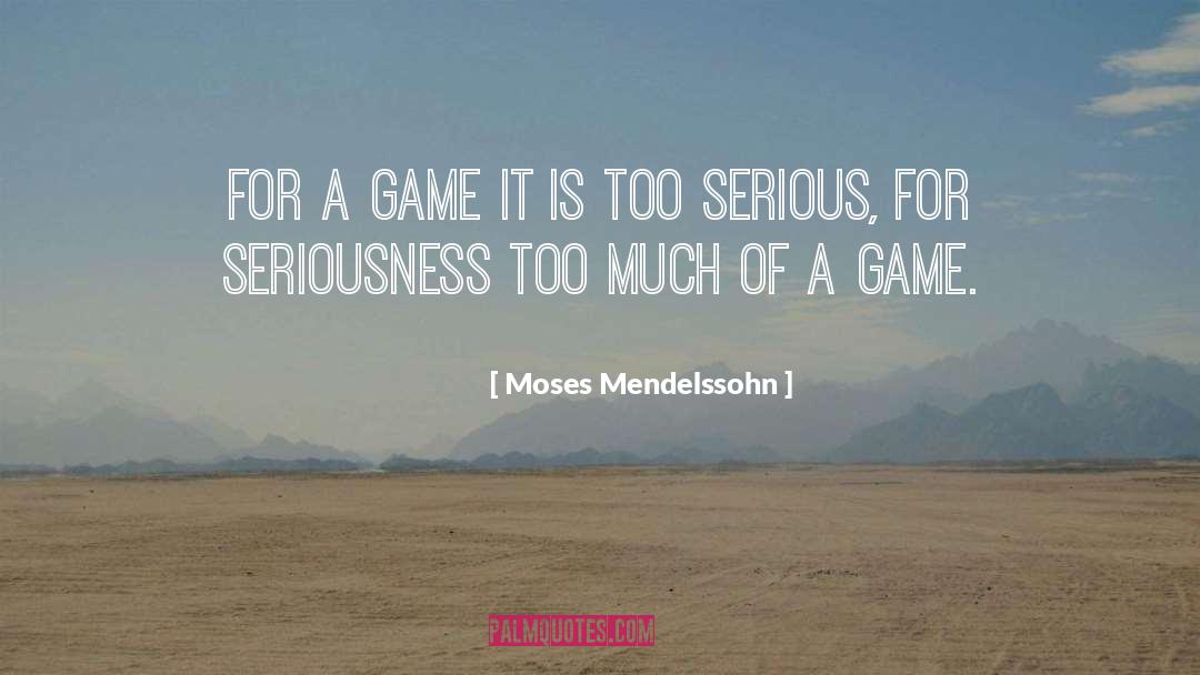 Wheelie Game quotes by Moses Mendelssohn
