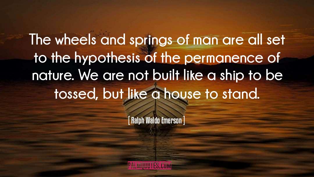 Wheels quotes by Ralph Waldo Emerson