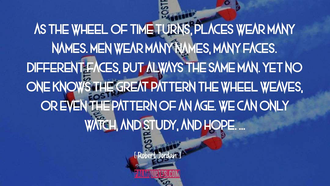 Wheels quotes by Robert Jordan