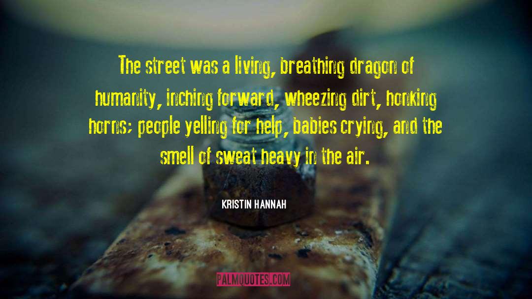 Wheezing quotes by Kristin Hannah