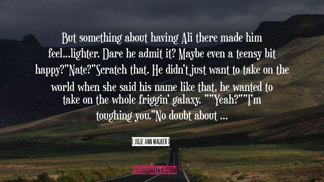 When Ali Met Honour quotes by Julie Ann Walker