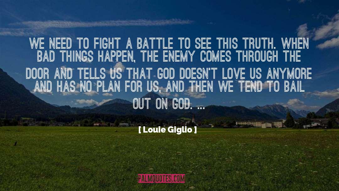 When Bad Things Happen quotes by Louie Giglio