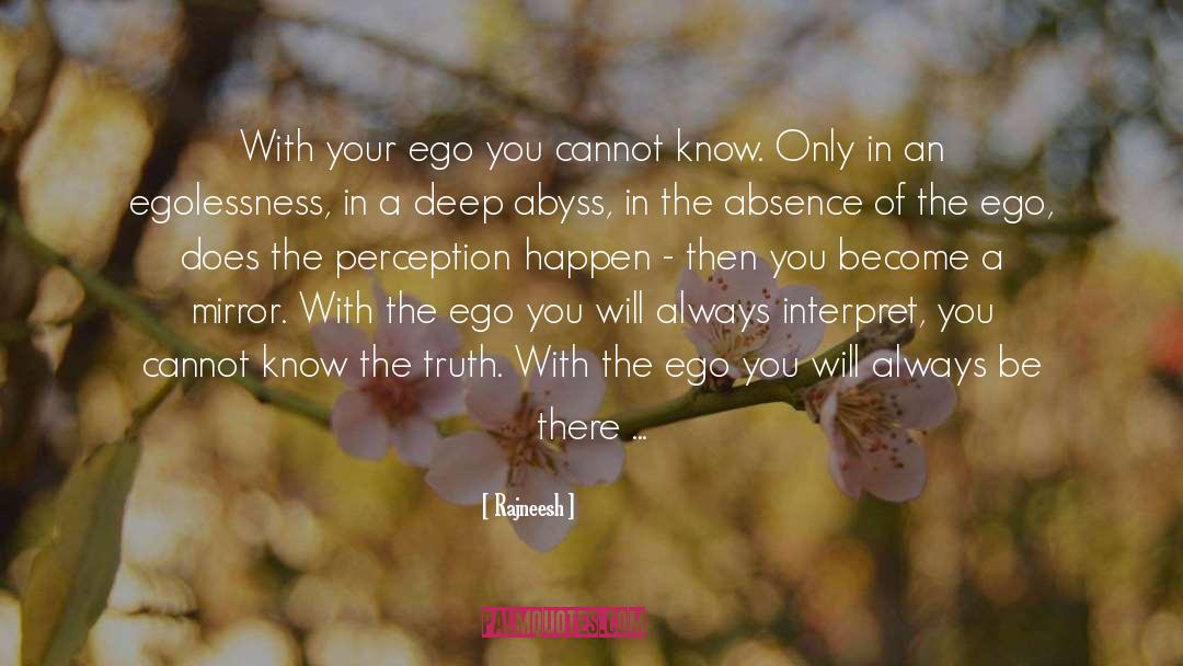 When Ego Is In Control quotes by Rajneesh