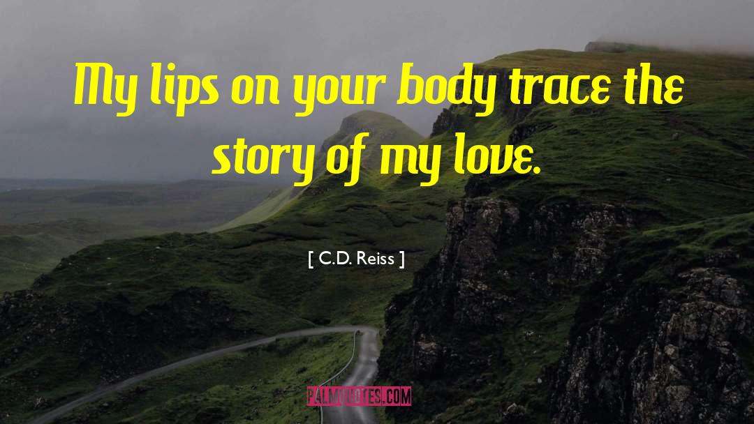 When God Writes Your Love Story quotes by C.D. Reiss