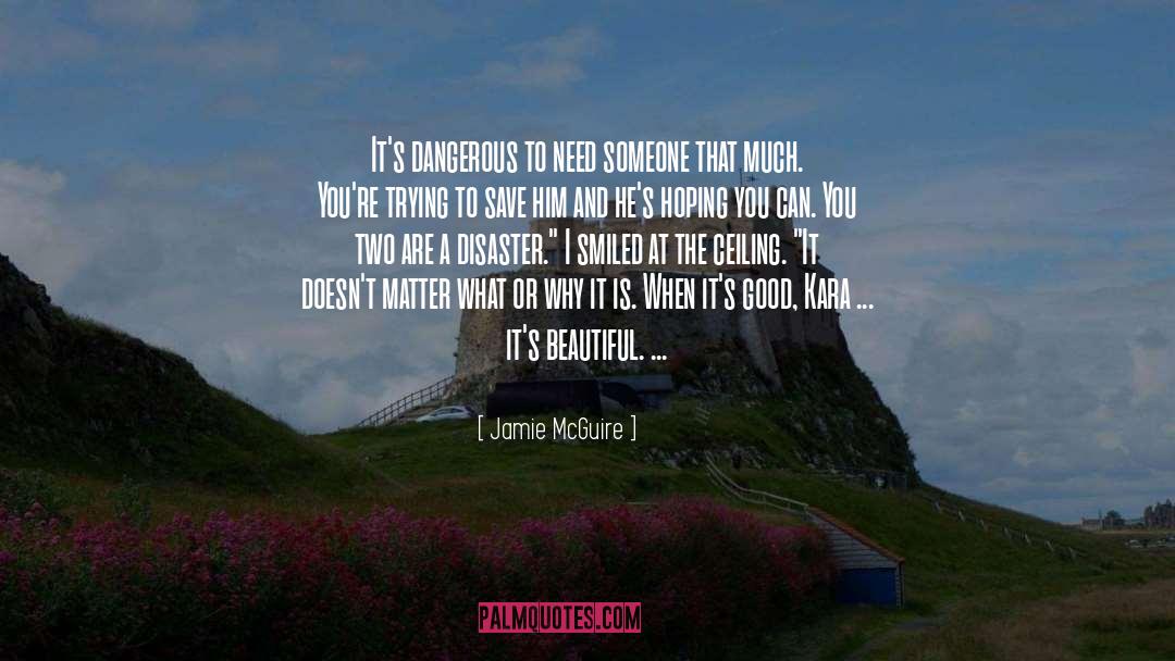 When I Need You The Most quotes by Jamie McGuire