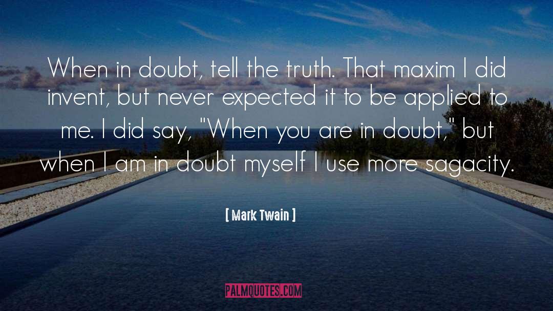 When In Doubt quotes by Mark Twain