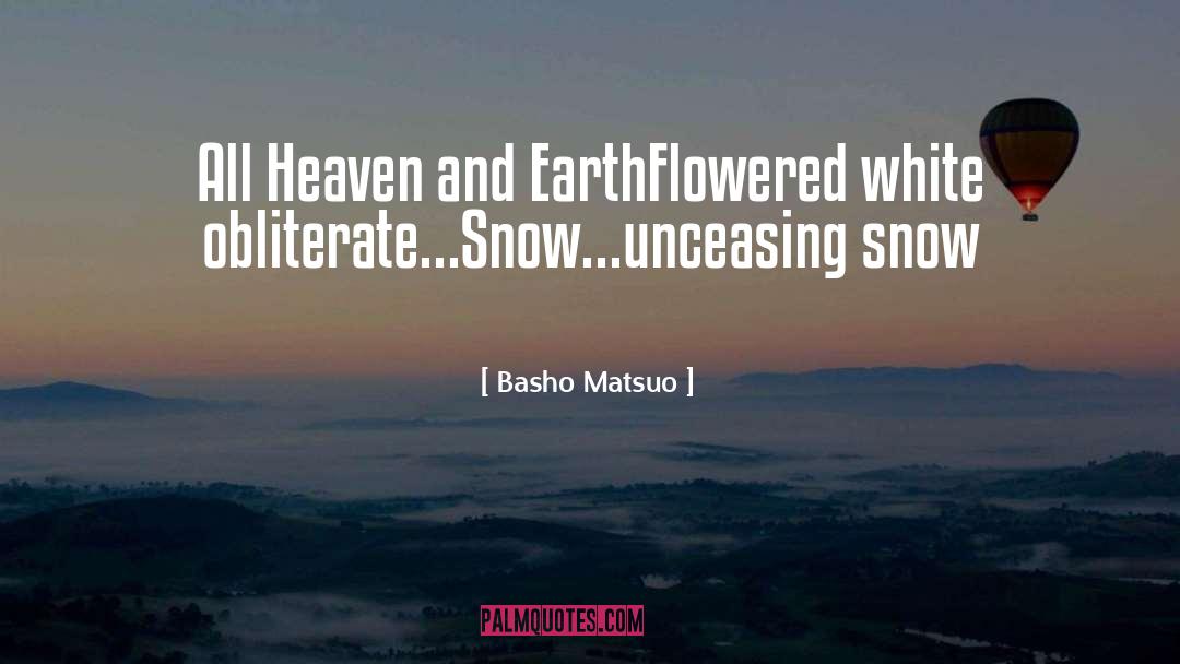 When Life Gives You Snow quotes by Basho Matsuo