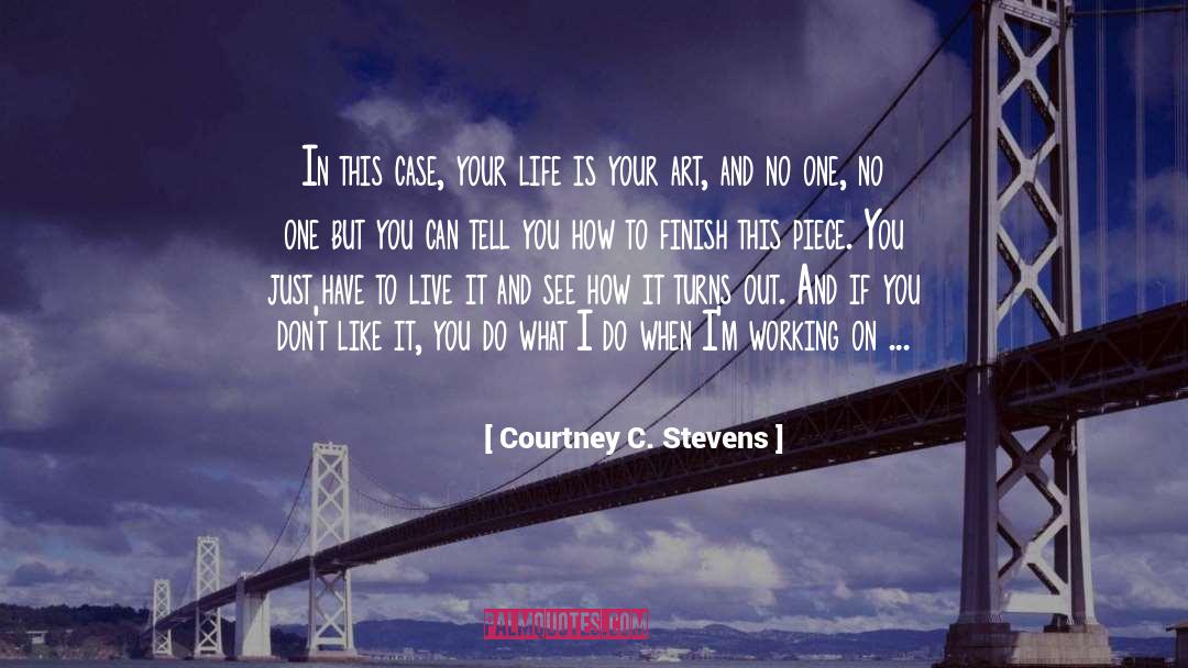 When Life Is Hard quotes by Courtney C. Stevens