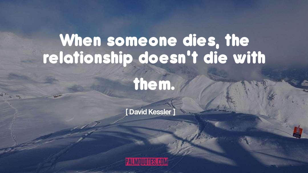 When Someone Dies quotes by David Kessler