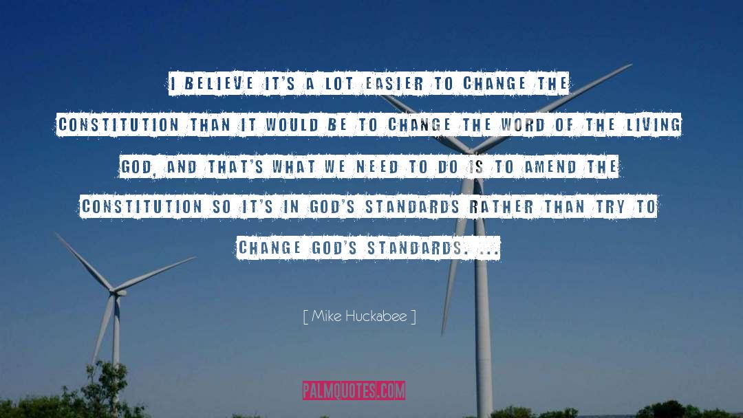 When To Change quotes by Mike Huckabee