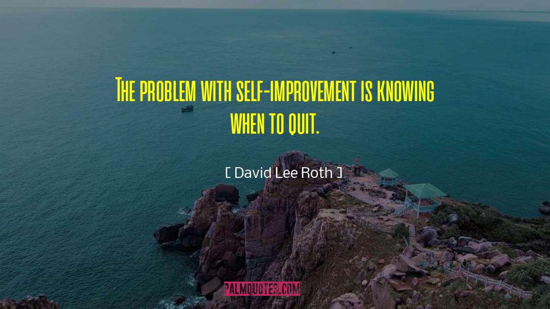 When To Criticize quotes by David Lee Roth