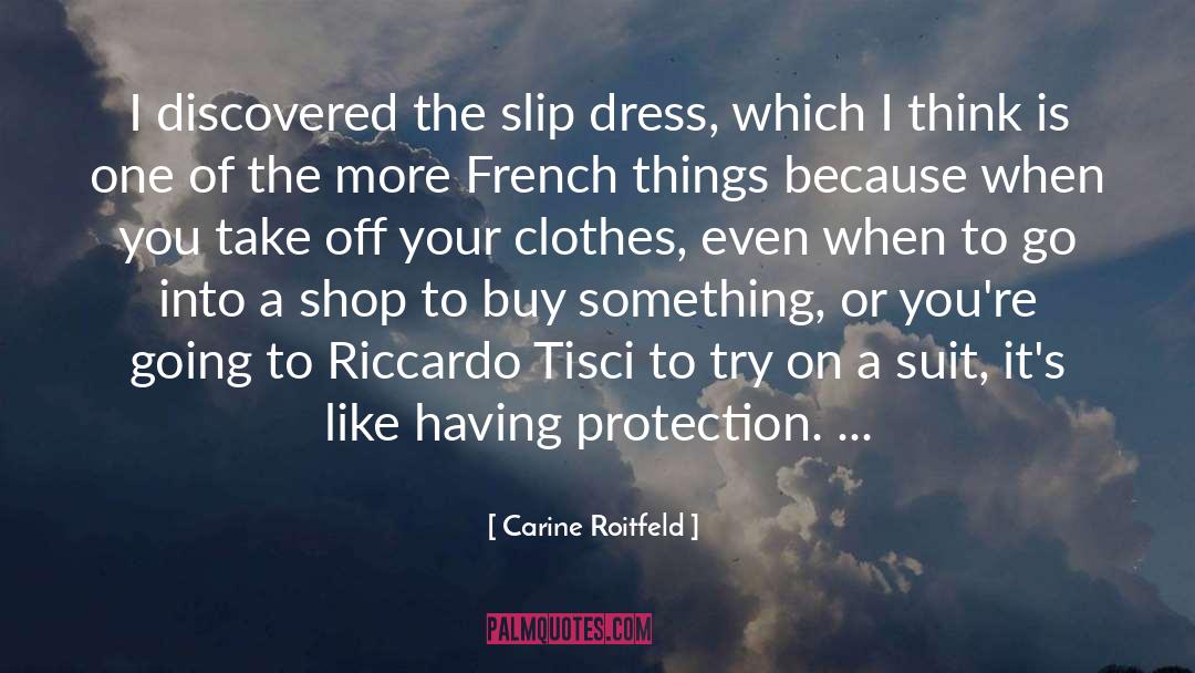 When To Criticize quotes by Carine Roitfeld