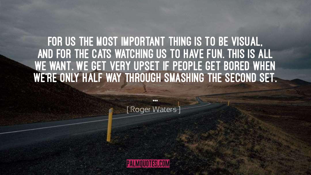 When We Get Bored quotes by Roger Waters